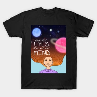 Close Your Eyes... T-Shirt